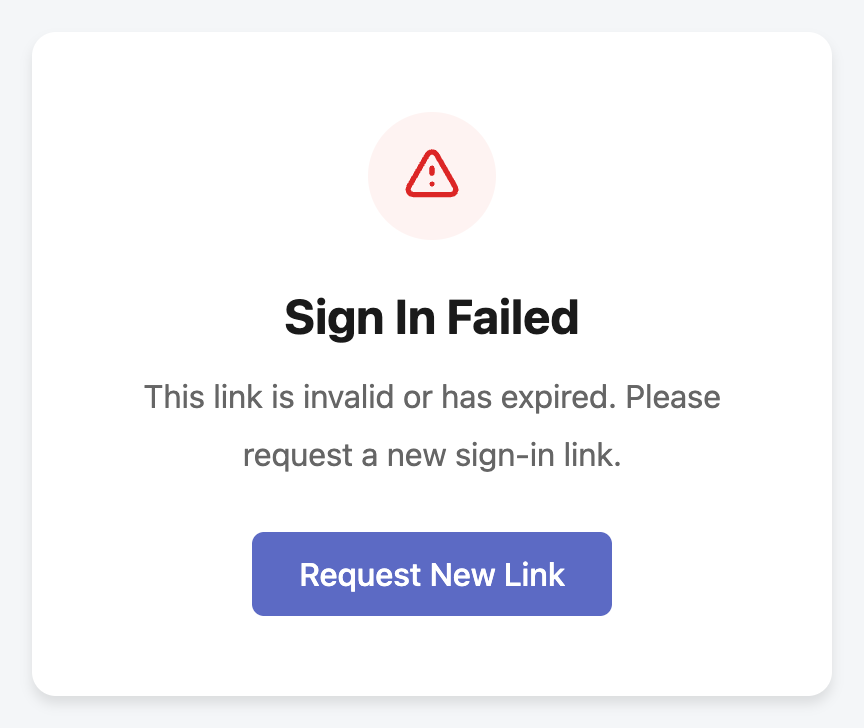 Sign In Failed page explaining that the link is invalid or expired, with a Request New Link button.